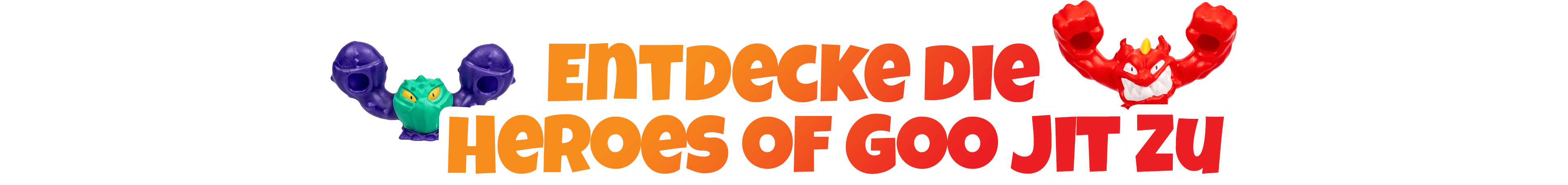 Entdecke die Heroes of Goo Jit Zu